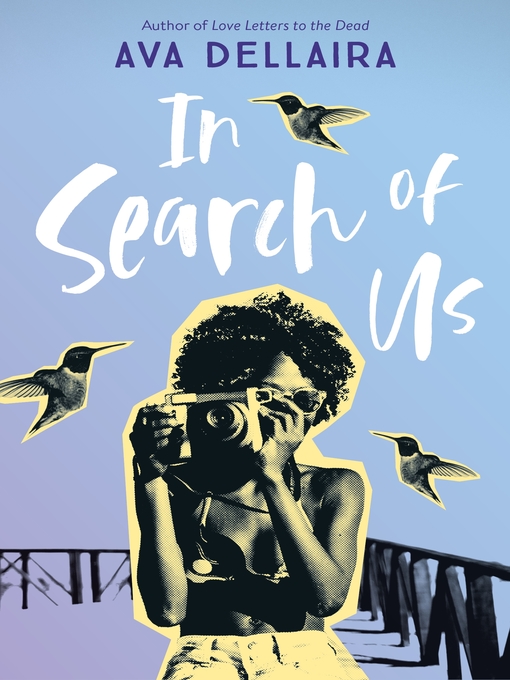 Title details for In Search of Us by Ava Dellaira - Available